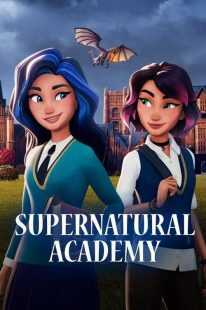 انیمیشن Supernatural Academy