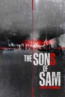 مستند The Sons of Sam: A Descent into Darkness