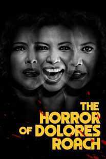 سریال The Horror of Dolores Roach