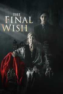 فیلم The Final Wish 2018