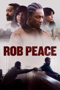 فیلم Rob Peace 2024