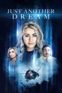 فیلم Just Another Dream 2021