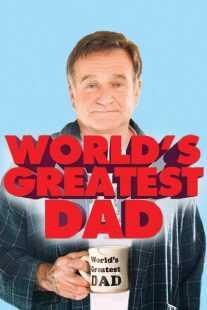 فیلم World’s Greatest Dad 2009