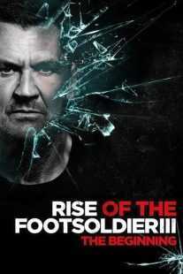 فیلم Rise of the Footsoldier 3: The Pat Tate Story 2017