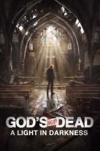فیلم God’s Not Dead: A Light in Darkness 2018