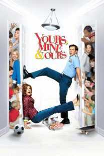 فیلم Yours, Mine & Ours 2005