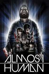 فیلم Almost Human 2013