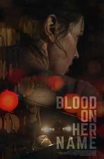فیلم Blood on Her Name 2019