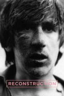 فیلم Reconstruction 1968