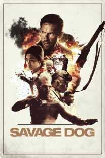 فیلم Savage Dog 2017