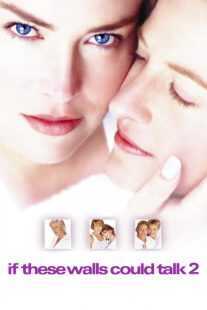 فیلم If These Walls Could Talk 2 2000