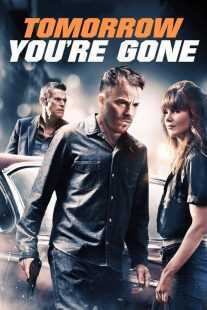 فیلم Tomorrow You’re Gone 2012