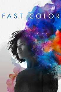 فیلم Fast Color 2018