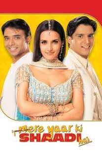فیلم هندی Mere Yaar Ki Shaadi Hai 2002