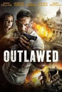 فیلم Outlawed 2018