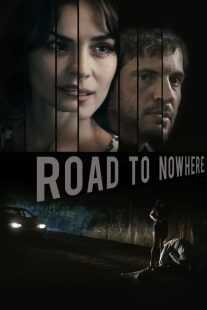 فیلم Road to Nowhere 2010
