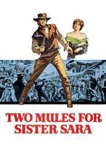 فیلم Two Mules for Sister Sara 1970
