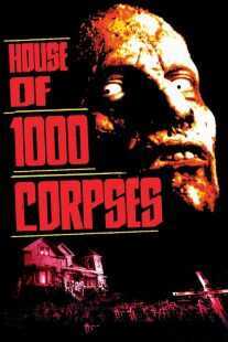 فیلم House of 1000 Corpses 2003