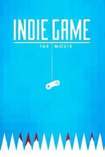 مستند Indie Game: The Movie 2012
