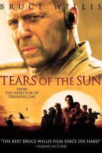 فیلم Tears of the Sun 2003