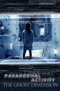 فیلم Paranormal Activity: The Ghost Dimension 2015