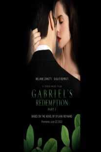 فیلم Gabriel’s Redemption: Part One 2023