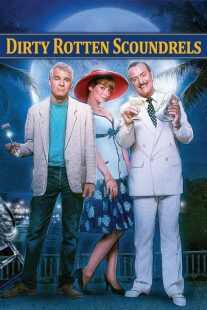 فیلم Dirty Rotten Scoundrels 1988