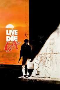 فیلم To Live and Die in L.A. 1985