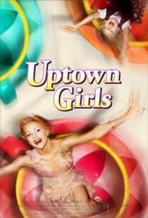 فیلم Uptown Girls 2003