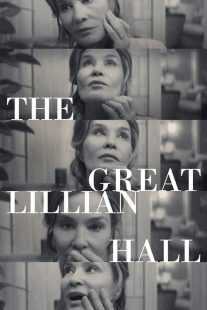 فیلم The Great Lillian Hall 2024