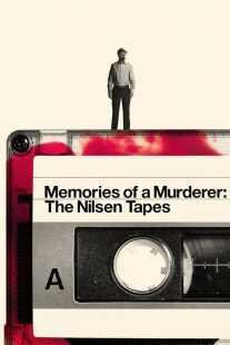 مستند Memories of a Murderer: The Nilsen Tapes 2021