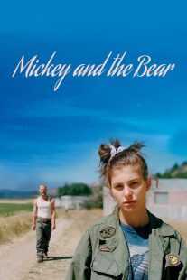 فیلم Mickey and the Bear 2019