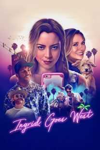 فیلم Ingrid Goes West 2017