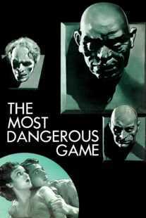 فیلم The Most Dangerous Game 1932