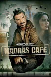 فیلم هندی Madras Cafe 2013