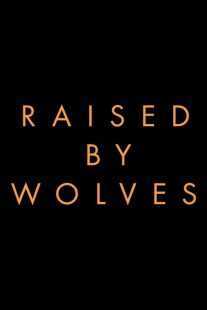 سریال Raised by Wolves