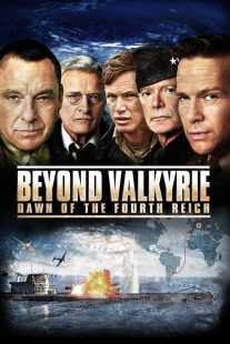 فیلم Beyond Valkyrie: Dawn of the 4th Reich 2016