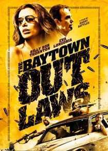 فیلم The Baytown Outlaws 2012