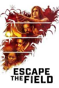 فیلم Escape the Field 2022