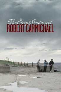 فیلم The Great Ecstasy of Robert Carmichael 2005