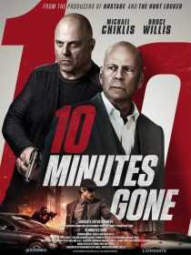 فیلم 10 Minutes Gone 2019