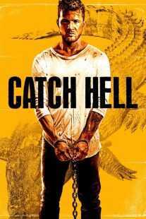 فیلم Catch Hell 2014