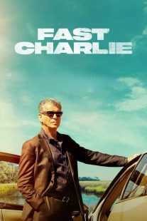 فیلم Fast Charlie 2023