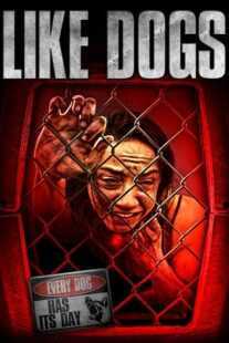فیلم Like Dogs 2021