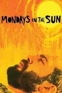 فیلم Mondays in the Sun 2002