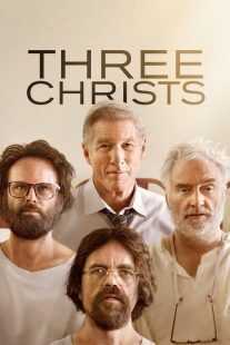 فیلم Three Christs 2017