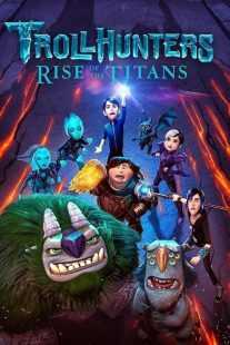 انیمیشن Trollhunters: Rise of the Titans 2021