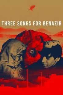 فیلم Three Songs for Benazir 2021