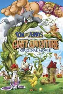 انیمیشن Tom and Jerry’s Giant Adventure 2013