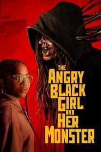 فیلم The Angry Black Girl and Her Monster 2023
